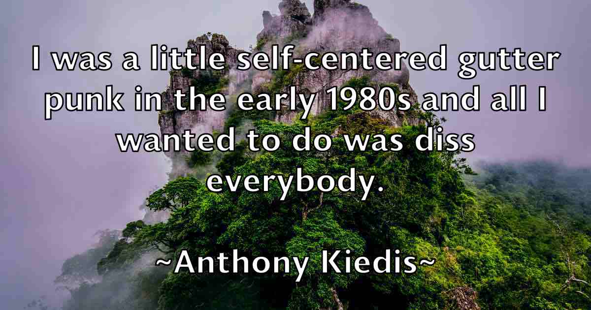 /images/quoteimage/anthony-kiedis-fb-56640.jpg