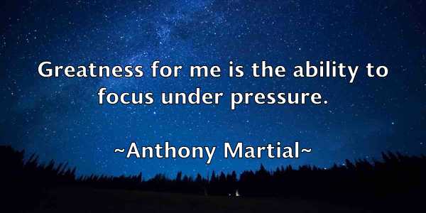 /images/quoteimage/anthony-martial-56804.jpg