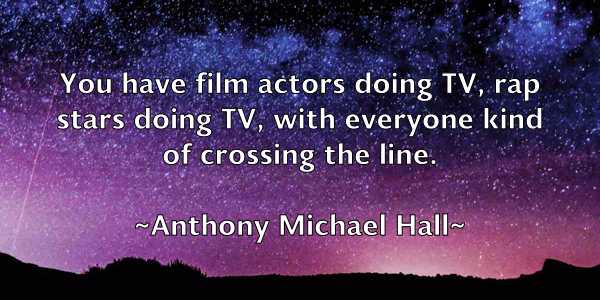 /images/quoteimage/anthony-michael-hall-56898.jpg