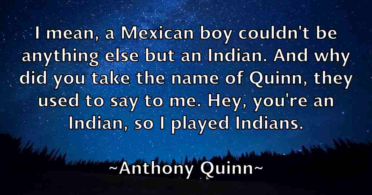 /images/quoteimage/anthony-quinn-fb-56987.jpg
