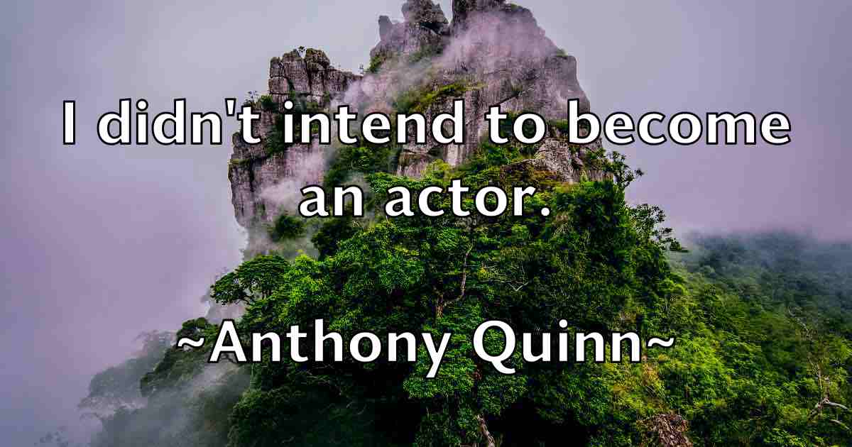 /images/quoteimage/anthony-quinn-fb-56999.jpg