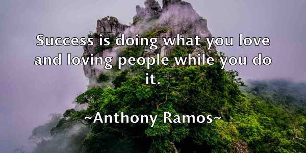 /images/quoteimage/anthony-ramos-57007.jpg