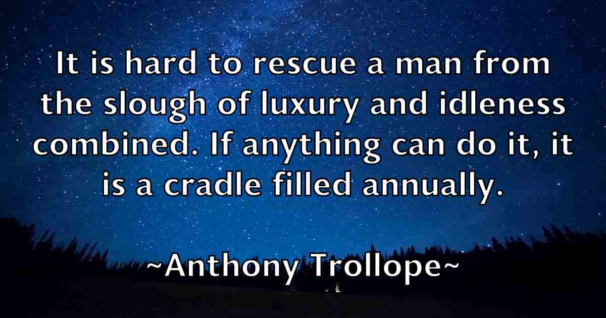 /images/quoteimage/anthony-trollope-fb-57409.jpg