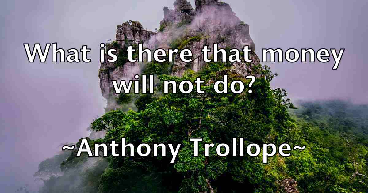 /images/quoteimage/anthony-trollope-fb-57417.jpg