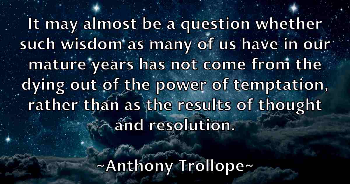 /images/quoteimage/anthony-trollope-fb-57424.jpg