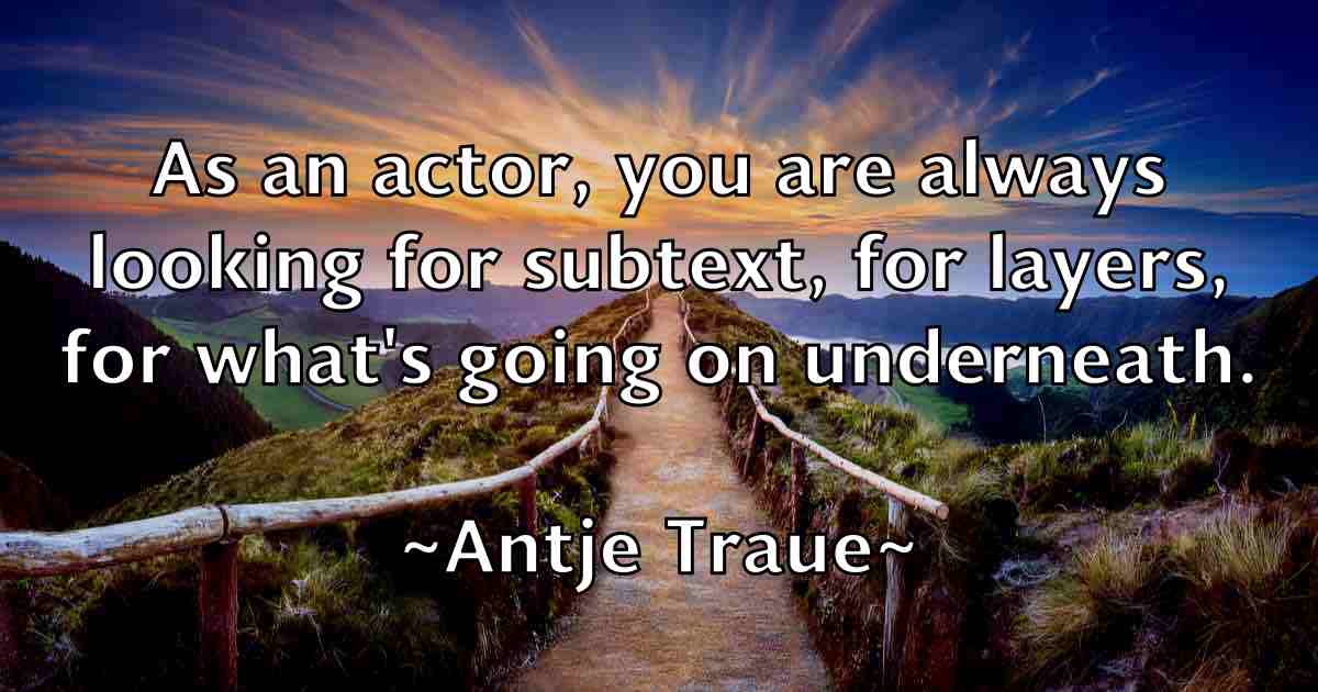 /images/quoteimage/antje-traue-fb-57624.jpg