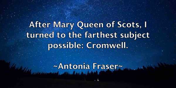 /images/quoteimage/antonia-fraser-58245.jpg