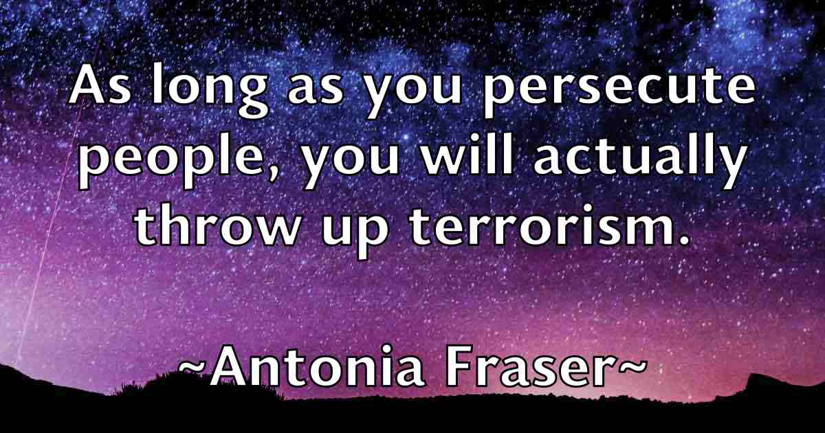 /images/quoteimage/antonia-fraser-fb-58271.jpg