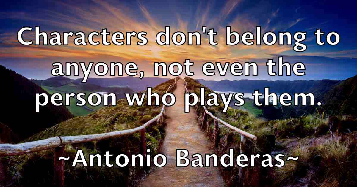 /images/quoteimage/antonio-banderas-fb-58440.jpg