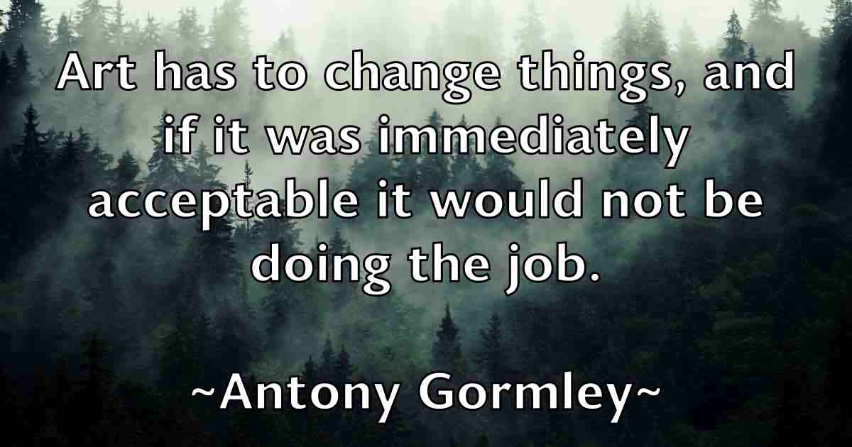 /images/quoteimage/antony-gormley-fb-59102.jpg