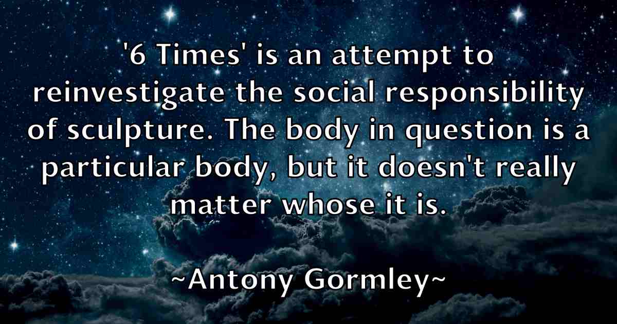 /images/quoteimage/antony-gormley-fb-59133.jpg