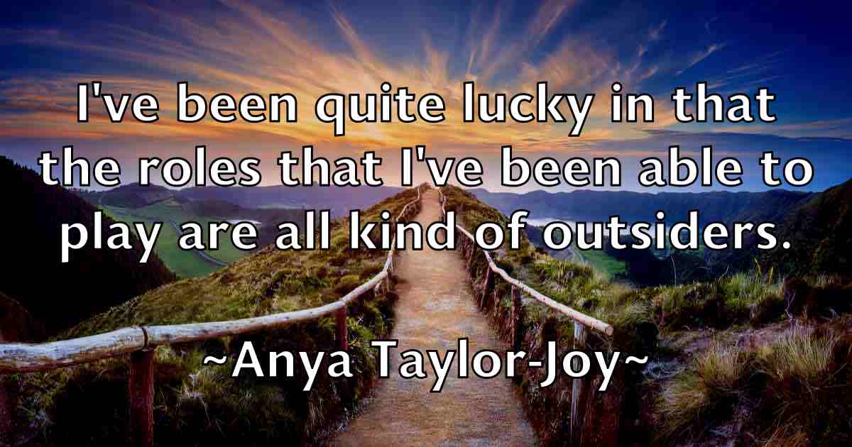 /images/quoteimage/anya-taylor-joy-fb-59772.jpg