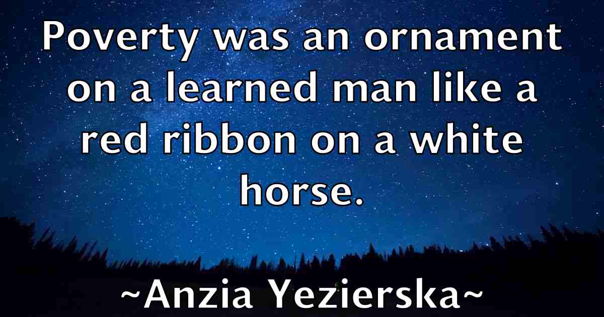 /images/quoteimage/anzia-yezierska-fb-59786.jpg