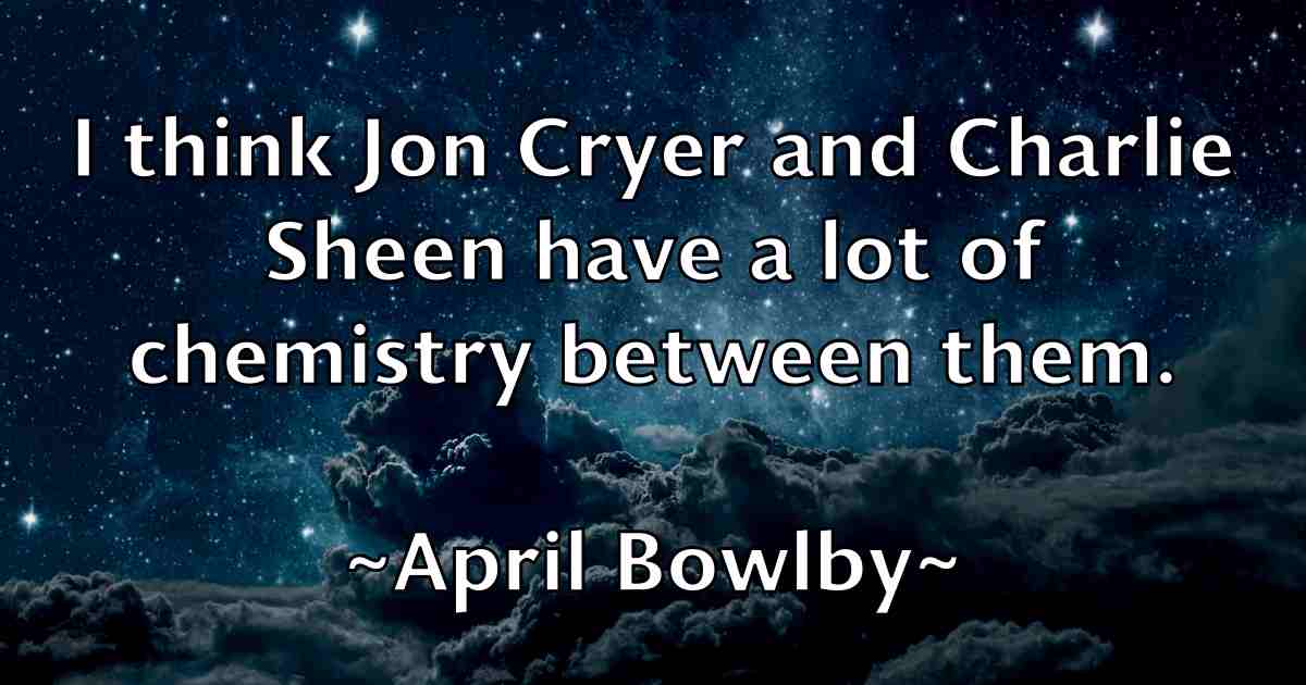 /images/quoteimage/april-bowlby-fb-60107.jpg