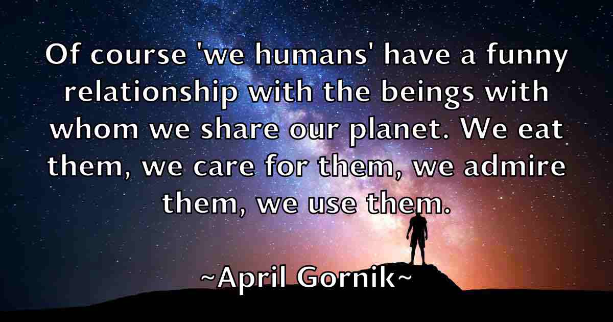 /images/quoteimage/april-gornik-fb-60117.jpg
