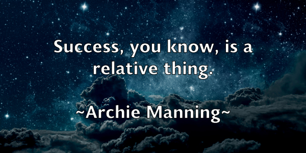 /images/quoteimage/archie-manning-60658.jpg