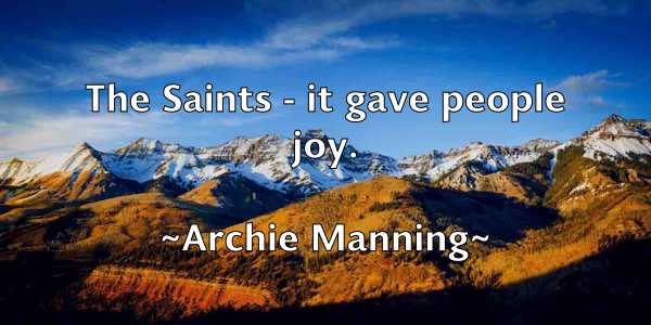 /images/quoteimage/archie-manning-60727.jpg