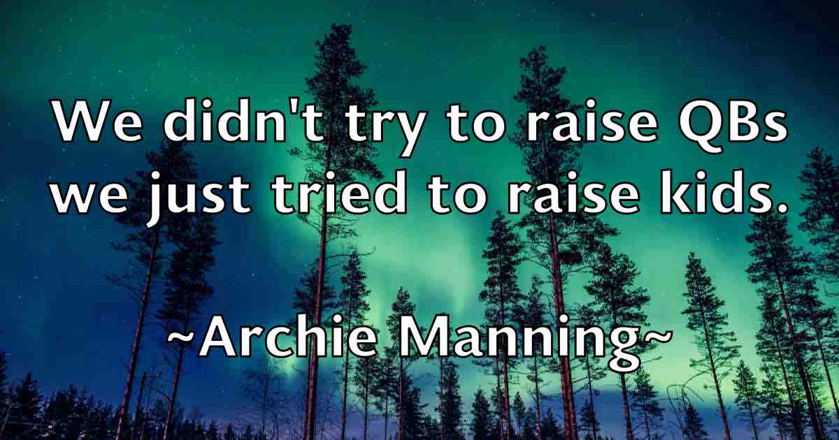 /images/quoteimage/archie-manning-fb-60696.jpg