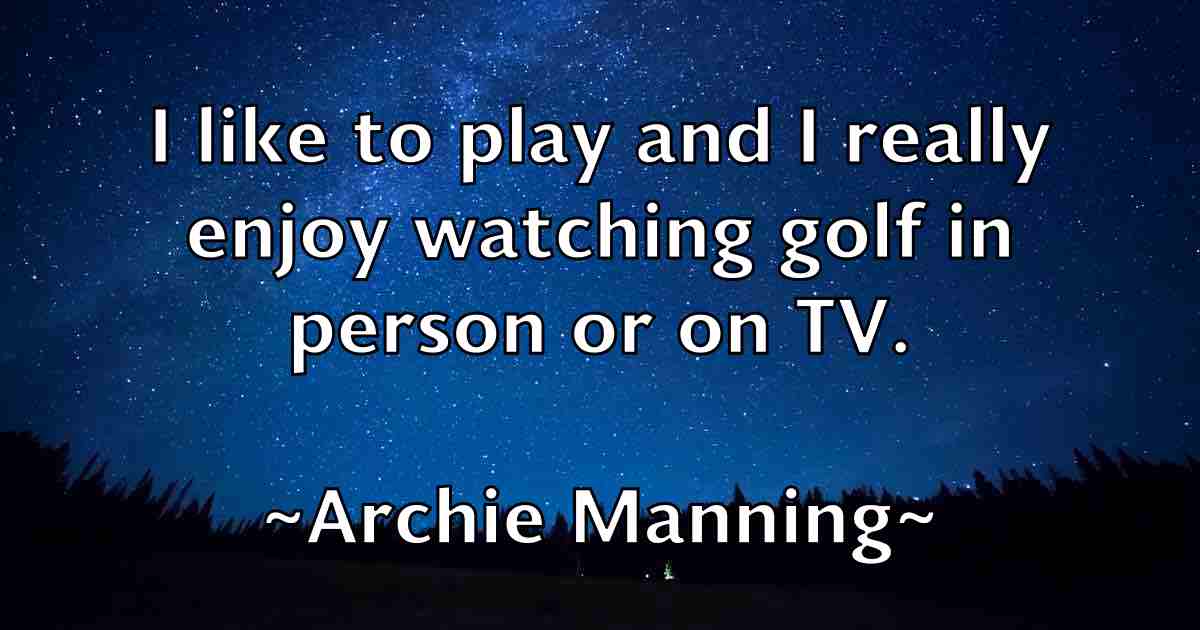 /images/quoteimage/archie-manning-fb-60698.jpg