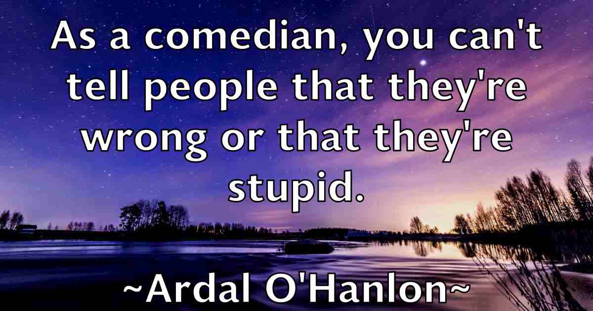 /images/quoteimage/ardal-ohanlon-fb-60824.jpg
