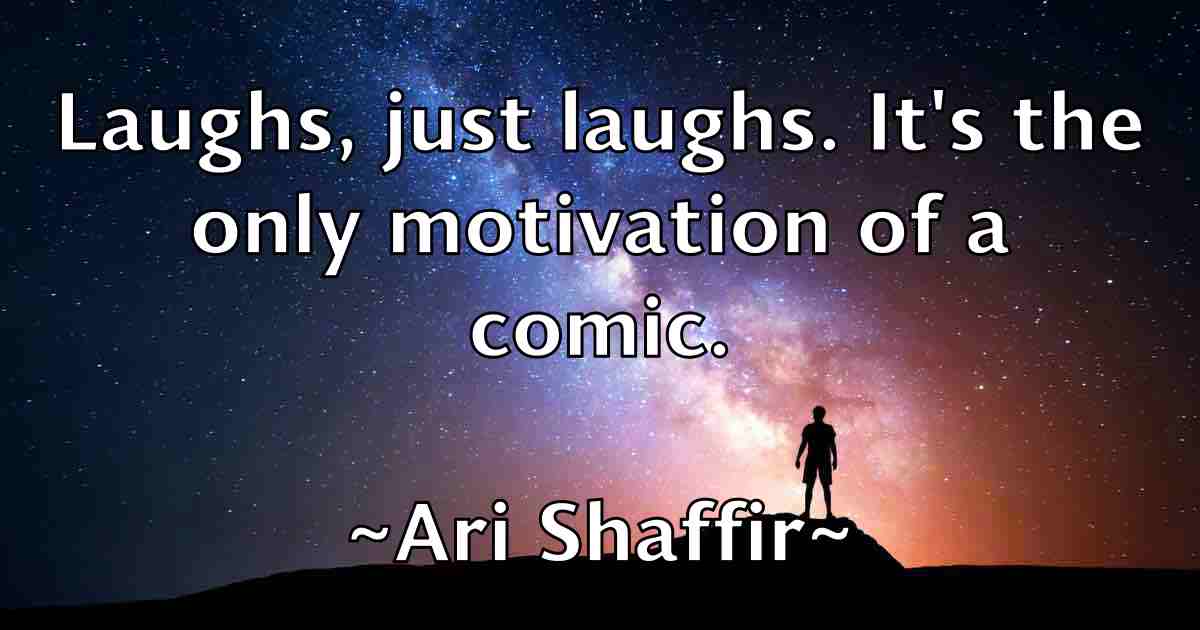 /images/quoteimage/ari-shaffir-fb-61431.jpg