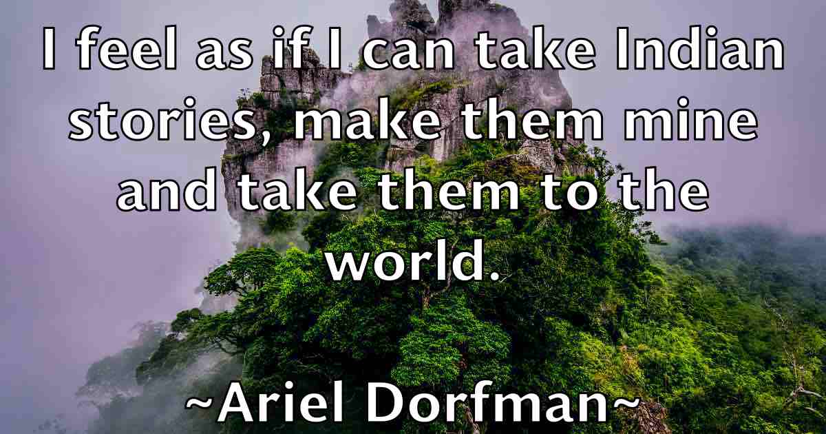 /images/quoteimage/ariel-dorfman-fb-61566.jpg
