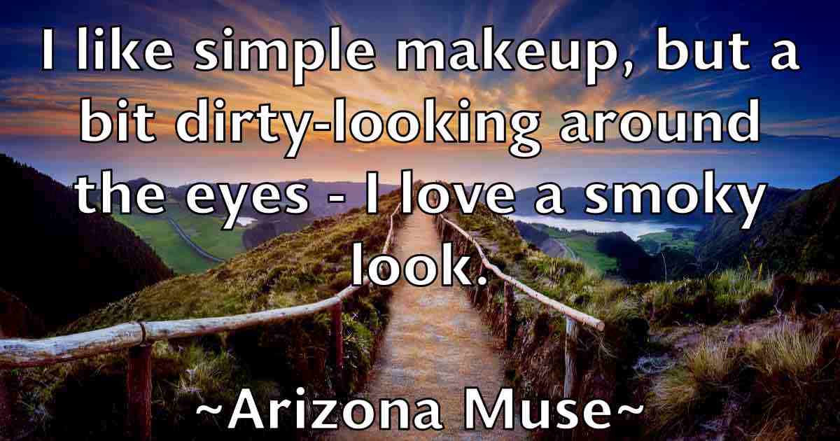 /images/quoteimage/arizona-muse-fb-62201.jpg