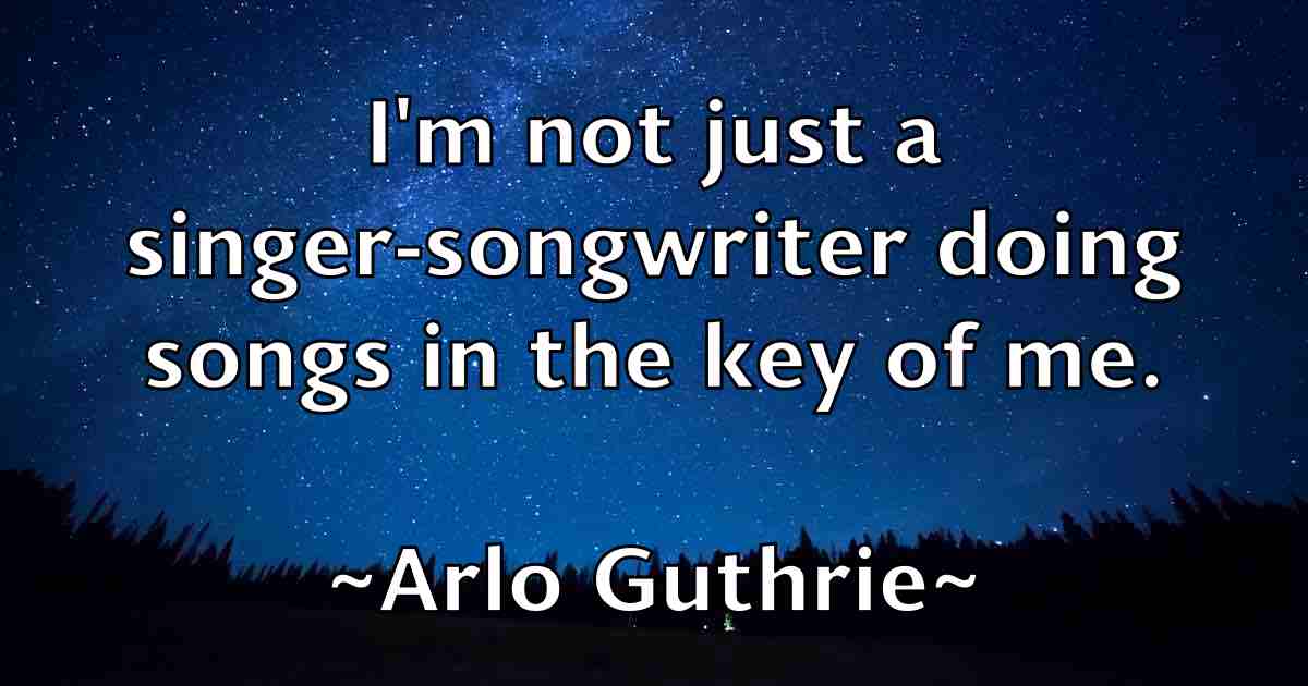 /images/quoteimage/arlo-guthrie-fb-62587.jpg