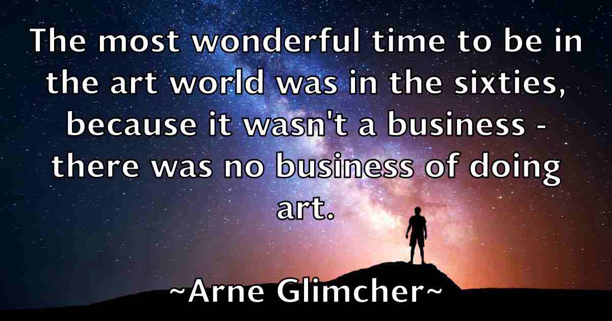 /images/quoteimage/arne-glimcher-fb-62911.jpg