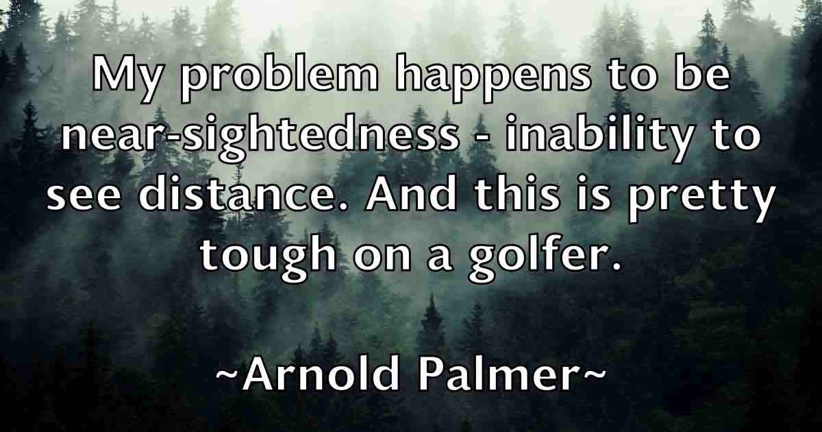 /images/quoteimage/arnold-palmer-fb-63167.jpg