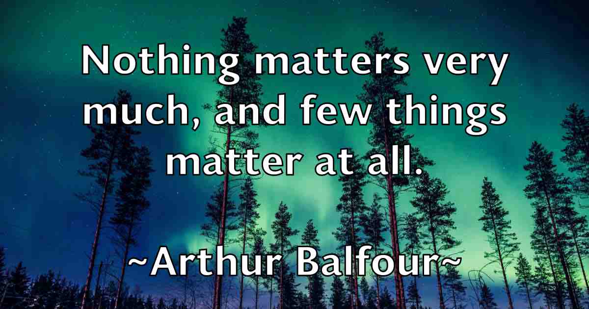 /images/quoteimage/arthur-balfour-fb-63691.jpg