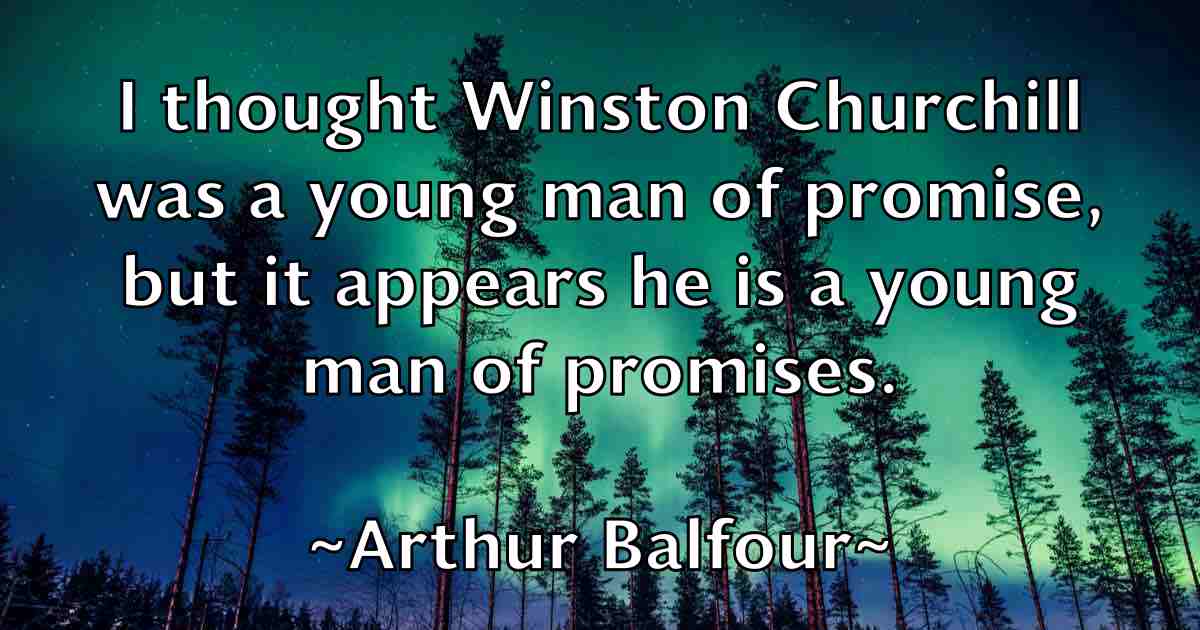 /images/quoteimage/arthur-balfour-fb-63695.jpg