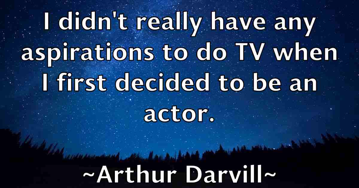 /images/quoteimage/arthur-darvill-fb-63863.jpg