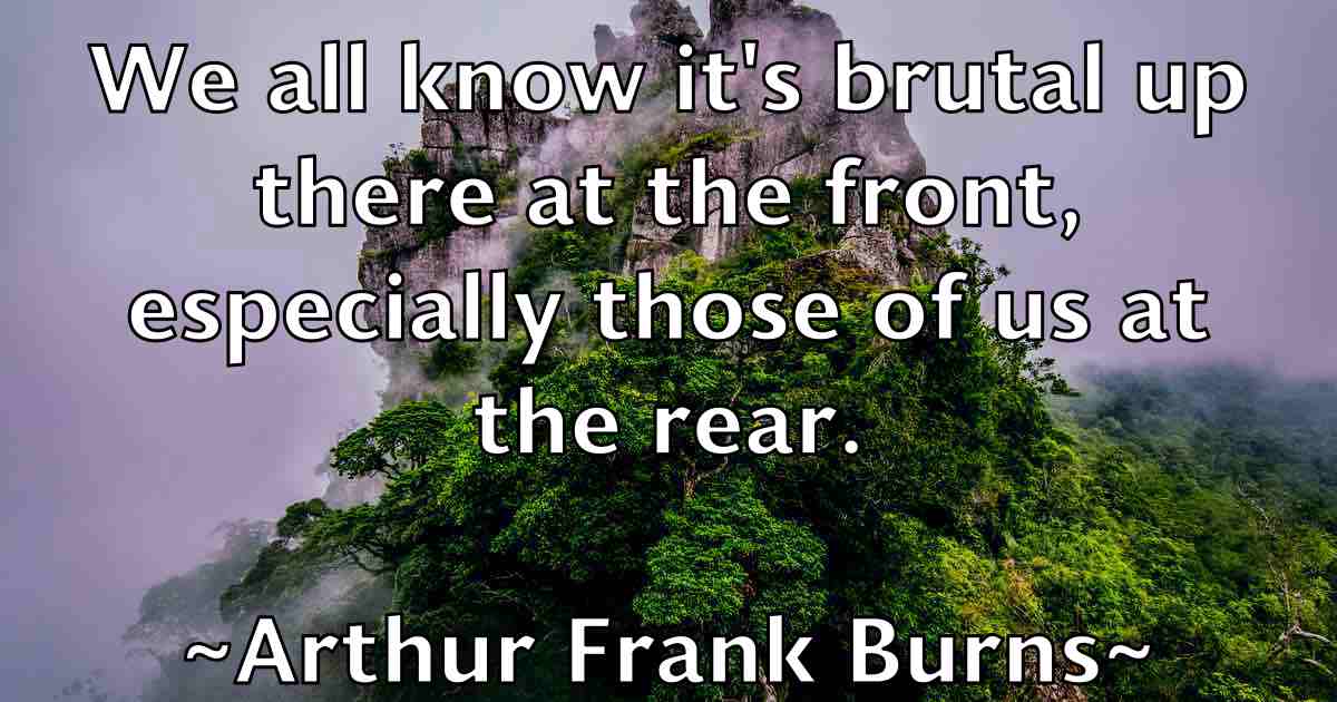 /images/quoteimage/arthur-frank-burns-fb-63955.jpg