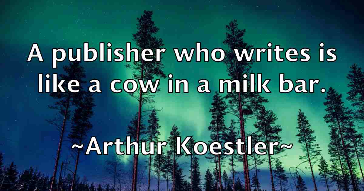 /images/quoteimage/arthur-koestler-fb-64155.jpg