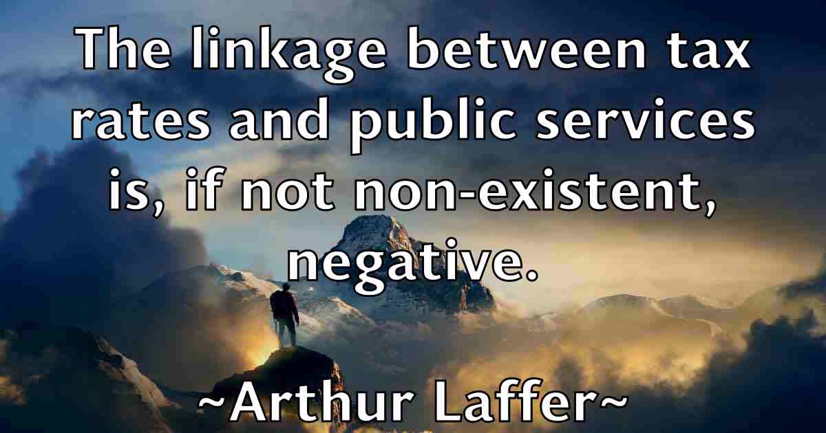 /images/quoteimage/arthur-laffer-fb-64228.jpg