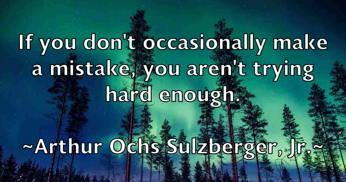 /images/quoteimage/arthur-ochs-sulzberger-jr-fb-64345.jpg
