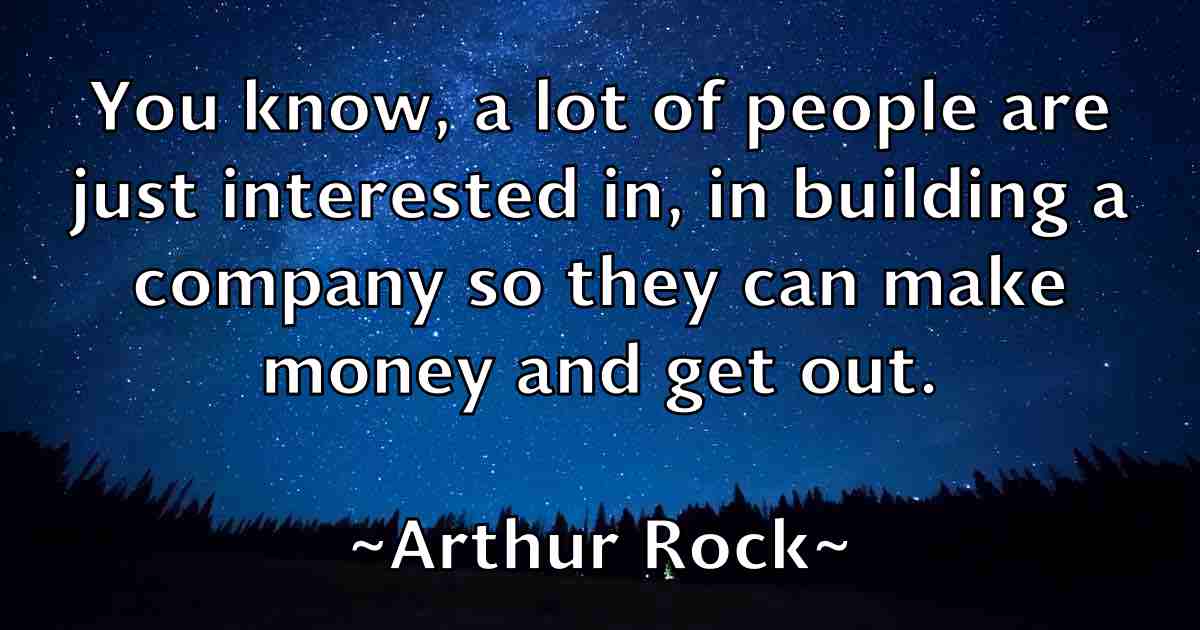 /images/quoteimage/arthur-rock-fb-64417.jpg