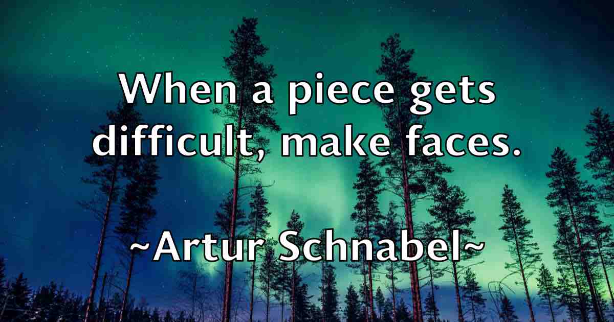 /images/quoteimage/artur-schnabel-fb-64733.jpg