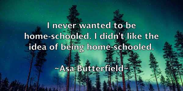 /images/quoteimage/asa-butterfield-65151.jpg