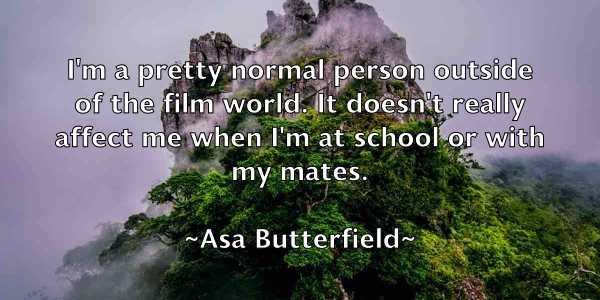 /images/quoteimage/asa-butterfield-65156.jpg