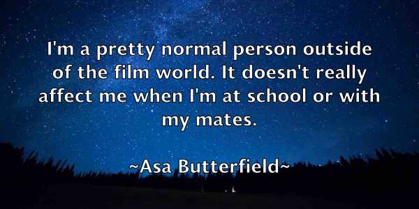 /images/quoteimage/asa-butterfield-65156.jpg