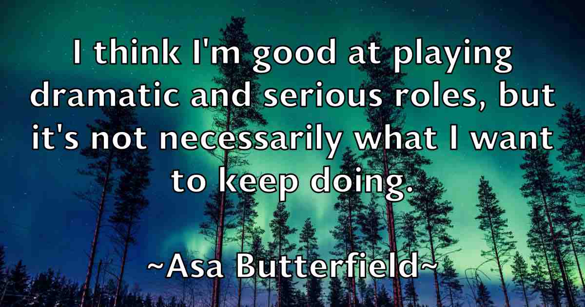 /images/quoteimage/asa-butterfield-fb-65164.jpg