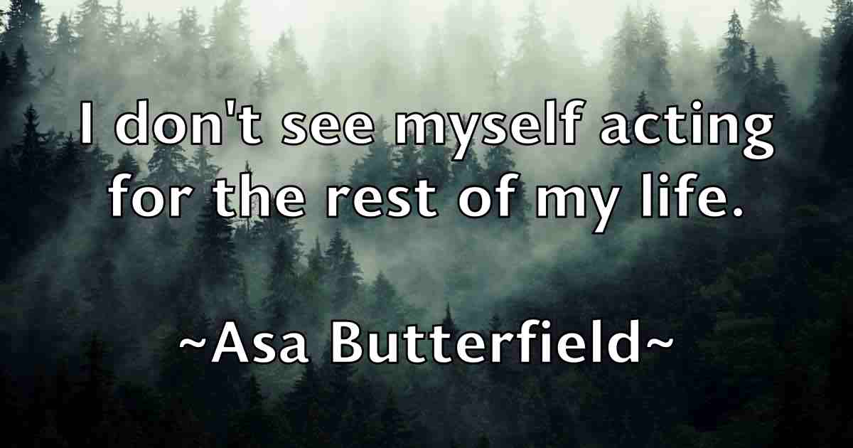 /images/quoteimage/asa-butterfield-fb-65165.jpg