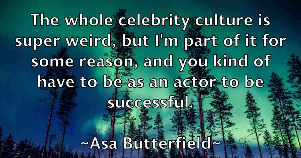 /images/quoteimage/asa-butterfield-fb-65171.jpg