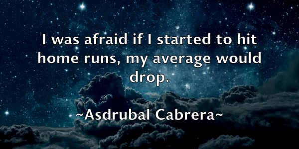 /images/quoteimage/asdrubal-cabrera-65386.jpg