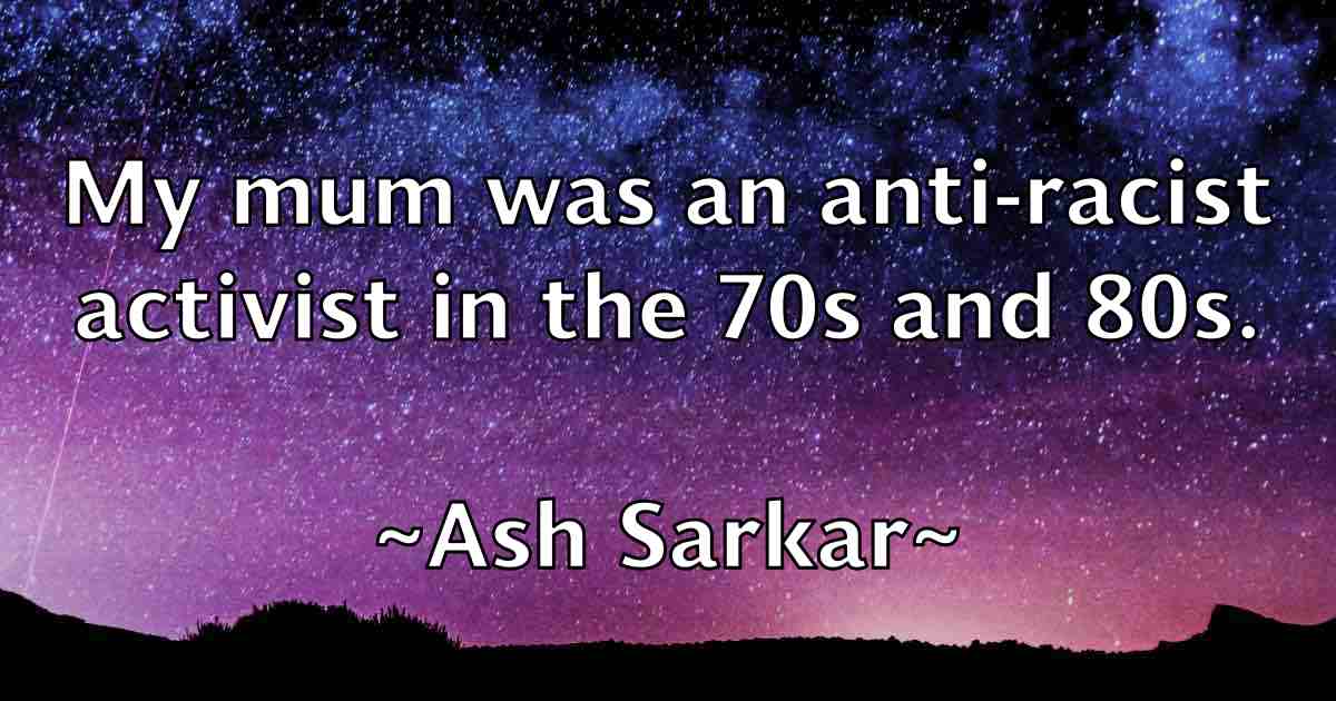 /images/quoteimage/ash-sarkar-fb-65512.jpg