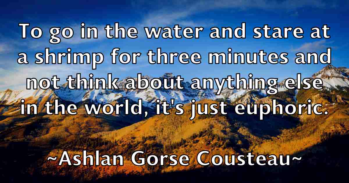 /images/quoteimage/ashlan-gorse-cousteau-fb-65901.jpg