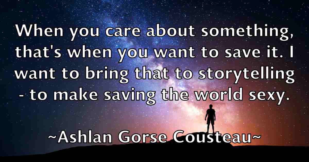 /images/quoteimage/ashlan-gorse-cousteau-fb-65923.jpg