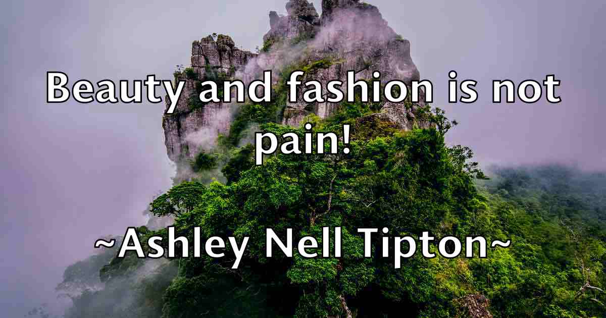 /images/quoteimage/ashley-nell-tipton-fb-66633.jpg